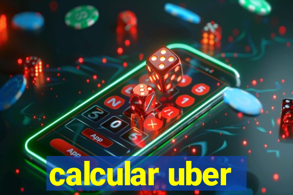 calcular uber